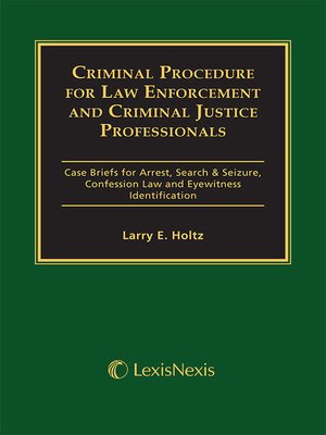 cover image of Criminal Procedure for Law Enforcement and Criminal Justice Professionals